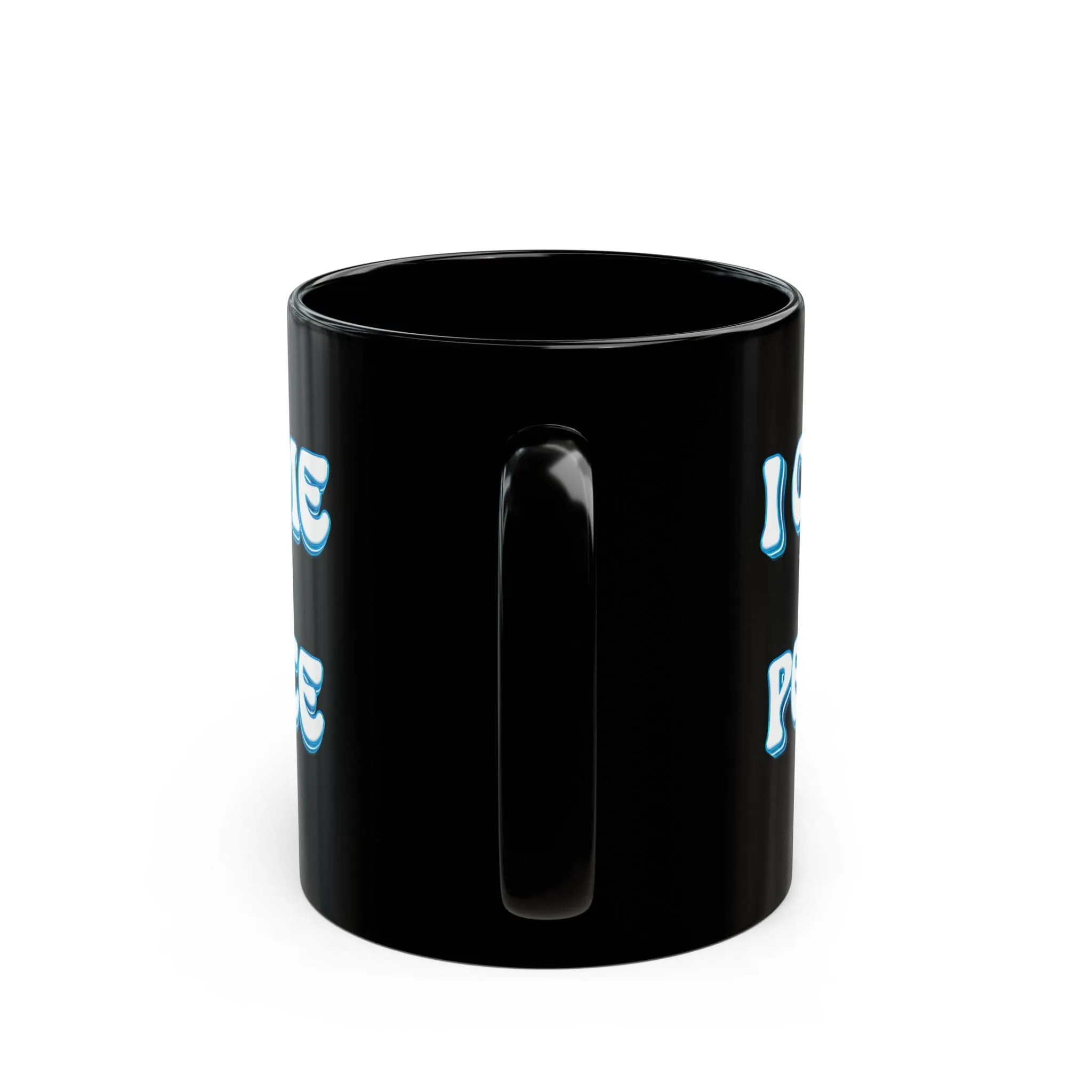 I come In Peace Black Coffee Mug